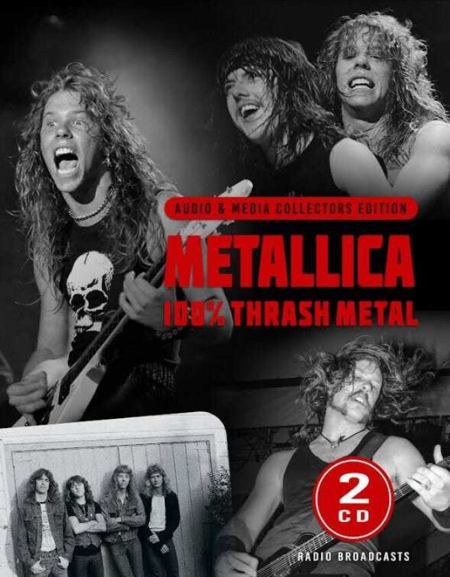 Metallica  100% Thrash Metal  Radio Broadcast Recordings  CD