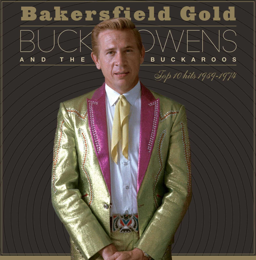 Buck Owens  Bakersfield Gold  Top 10 Hits 1959–1974  CD