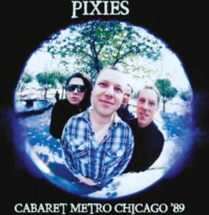 Pixies Cabaret Metro Chicago '89 LP/Vinyl