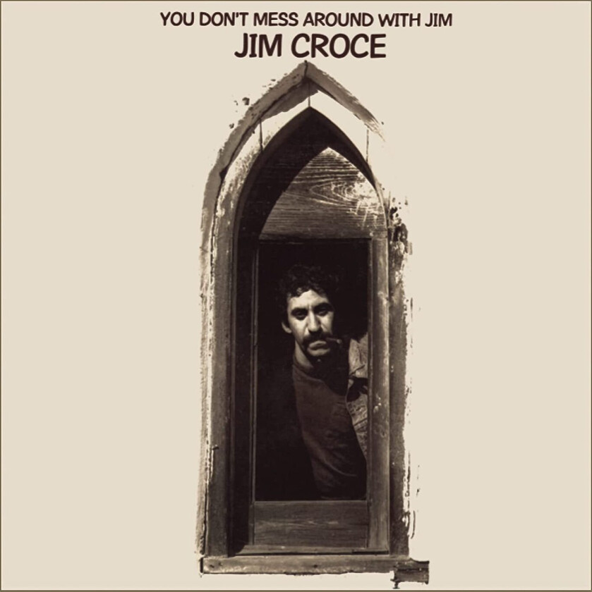 Jim Croce  You Don't Mess Around With Jim  CD