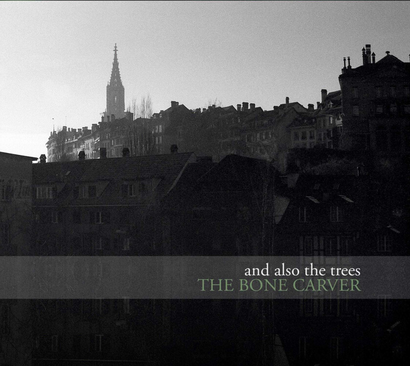 And Also The Trees The Bone Carver LP/Vinyl