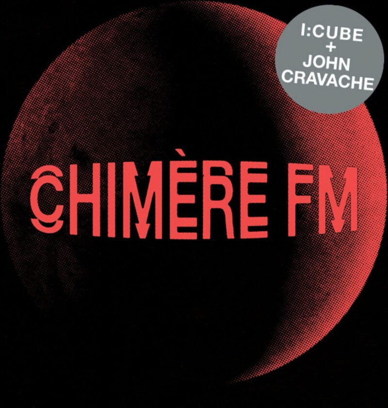 Chimere FM, I:Cube + John Cravache Chimère FM LP/Vinyl