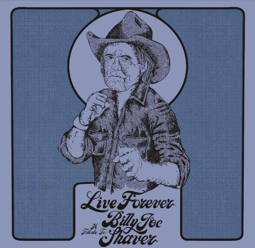 Billy Joe Shaver Tribute, Diverse Country  Live Forever: A Tribute To Billy Joe Shaver  CD