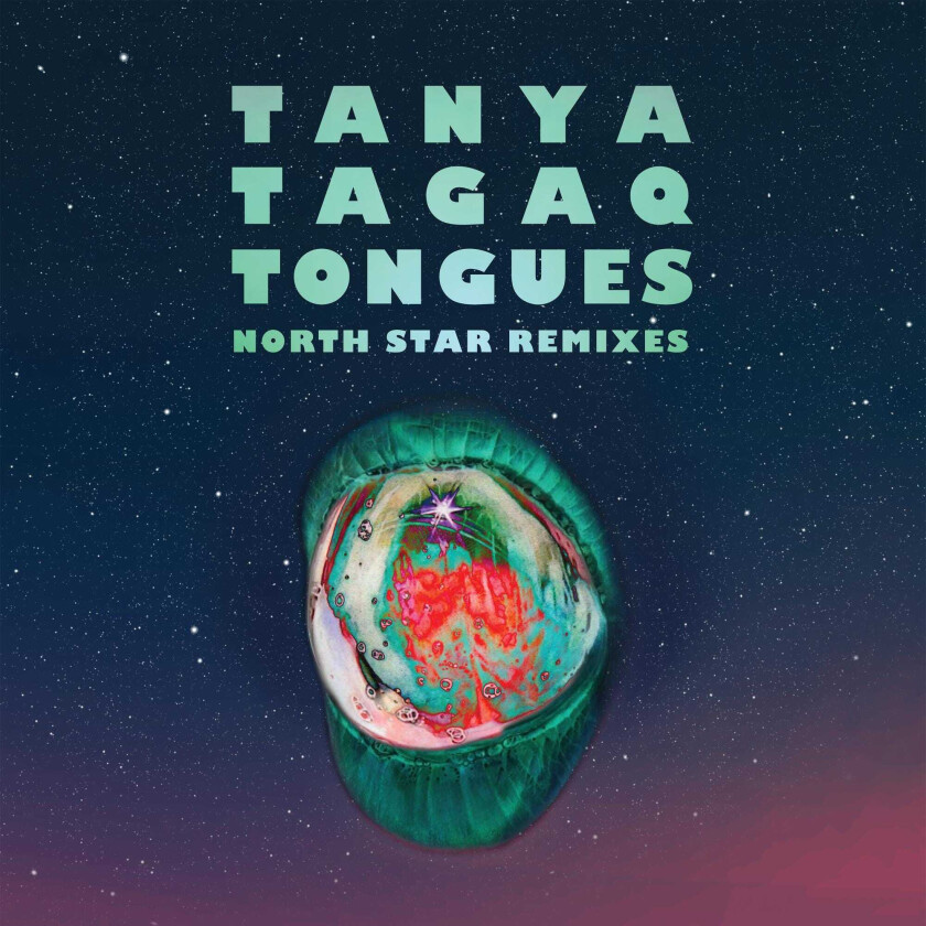 Tanya Tagaq Tongues North Star Remixes CD