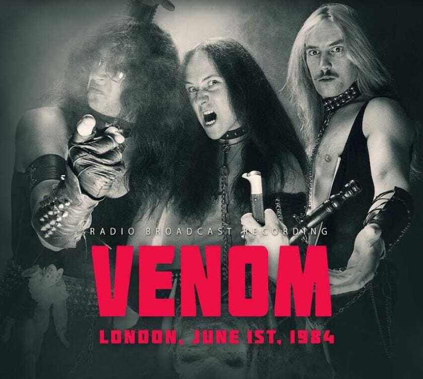 Venom London, June 1st, 1984 (Radio Broadcast Recording) CD