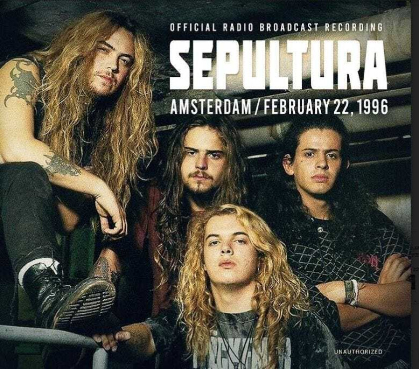 Sepultura  Amsterdam, February 22, 1996  CD