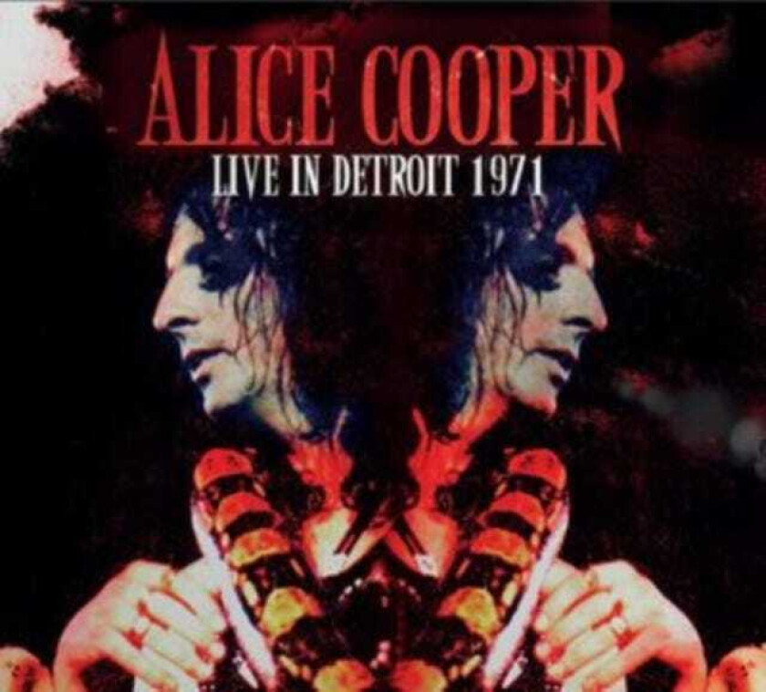 Alice Cooper  Live In Detroit 1971 (Radio Broadcast Recording)  CD