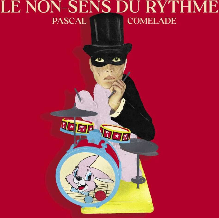 Pascal Comelade Le NonSens Du Rythme CD