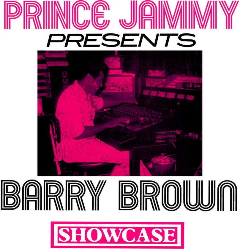 Prince Jammy, Barry Brown Prince Jammy Presents Barry Brown: Showcase LP/Vinyl