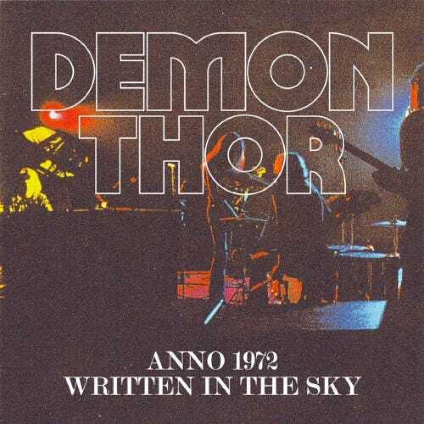 Demon Thor Anno 1972 / Written In The Sky CD