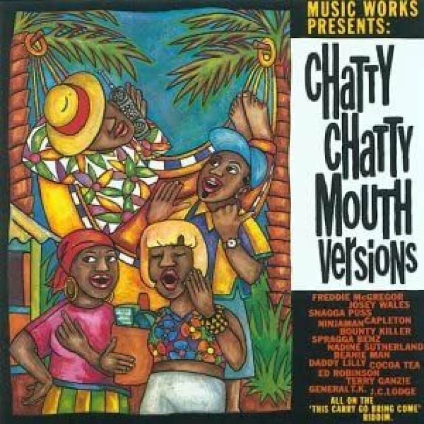 Diverse Reggae Music Works Presents: Chatty Chatty Mouth Versions CD