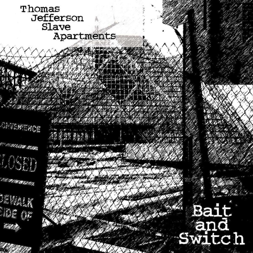 Thomas Jefferson Slave Apartments Bait And Switch LP/Vinyl