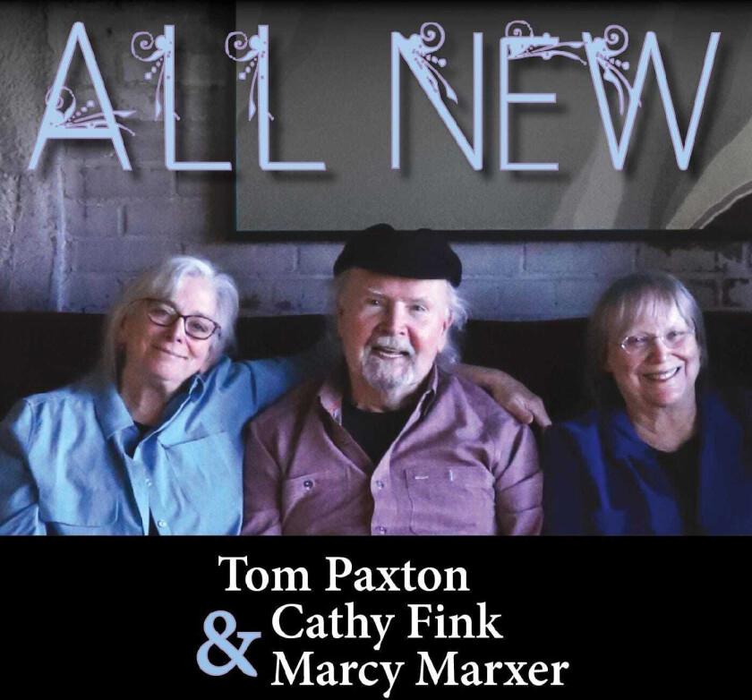 Tom Paxton, Cathy Fink & Marcy Marxer, Tom Paxton, Cathy Fink, Marcy Marxer  All New  CD