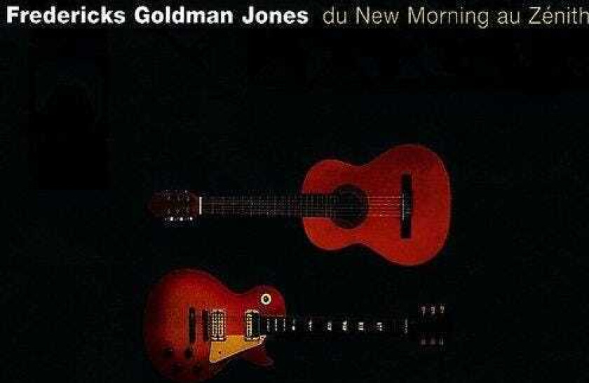 Fredericks Goldman Jones Du New Morning Au Zénith LP/Vinyl