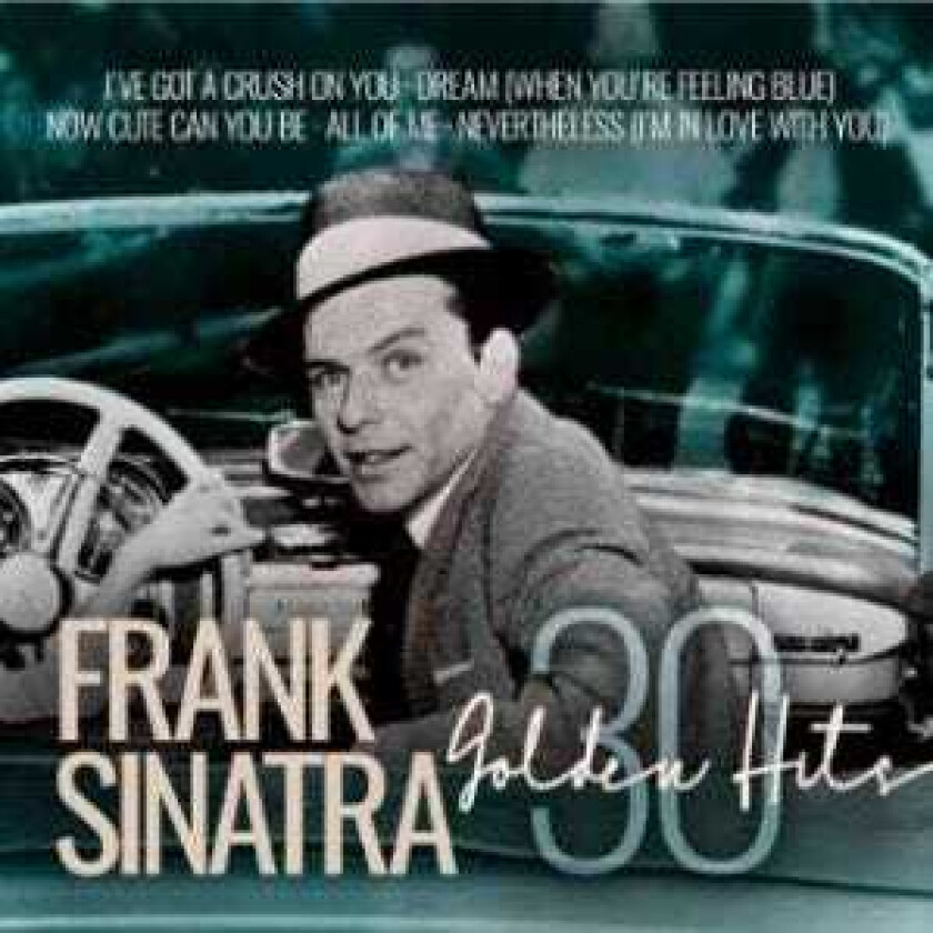 Frank Sinatra  30 Golden Hits  CD