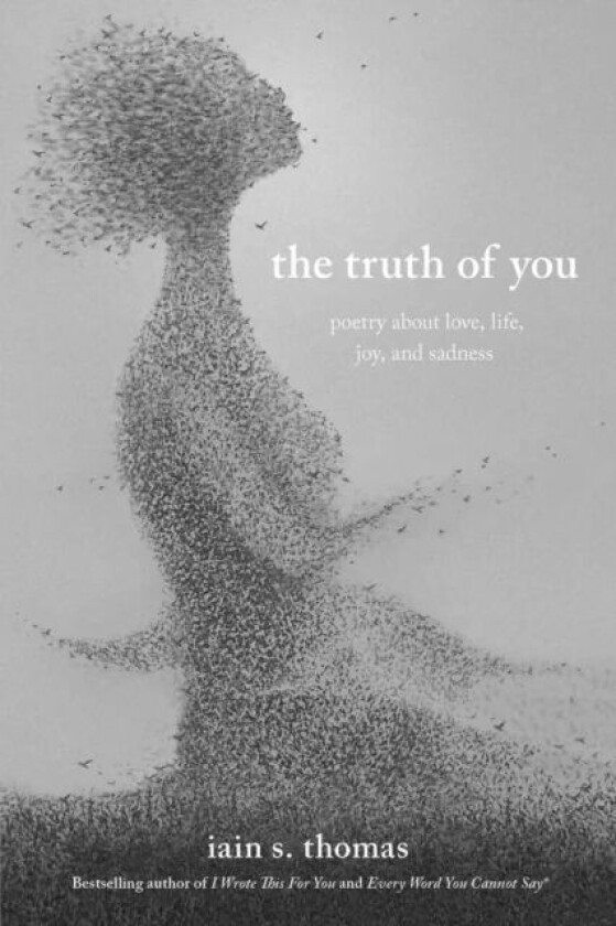 The Truth of You av Iain S. Thomas