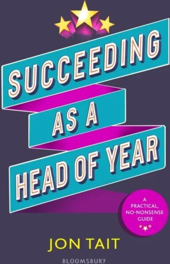 Succeeding as a Head of Year av Mr Jon Tait