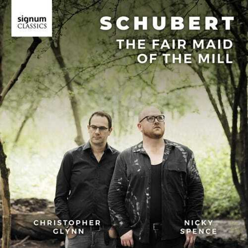 Nicky Spence, Christopher Glynn  Schubert: The Fair Maid Of The Mill  CD