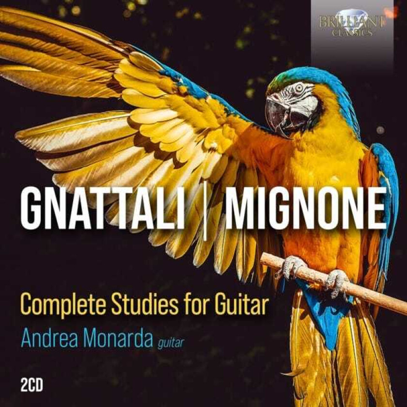 Andrea Monarda, Radames Gnattali, Francisco Paulo Mignone Gnattali & Mignone: Complete Studies For Guitar CD