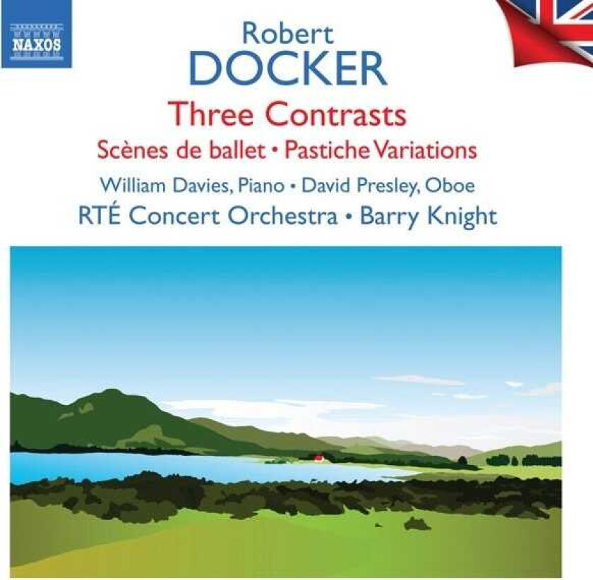 William Davies, David Presley, Rte Concert Orchestra, Barry Knight, Robert Docker Docker: Three Contrasts; Scenes De Ballet; Pastiche Variations CD