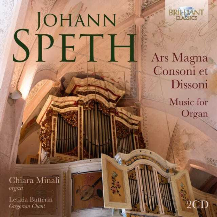 Chiara Minali, Letizia Butterin, Johann Speth  Speth: Ars Magna Consoni Et Dissoni  Music For Organ  CD