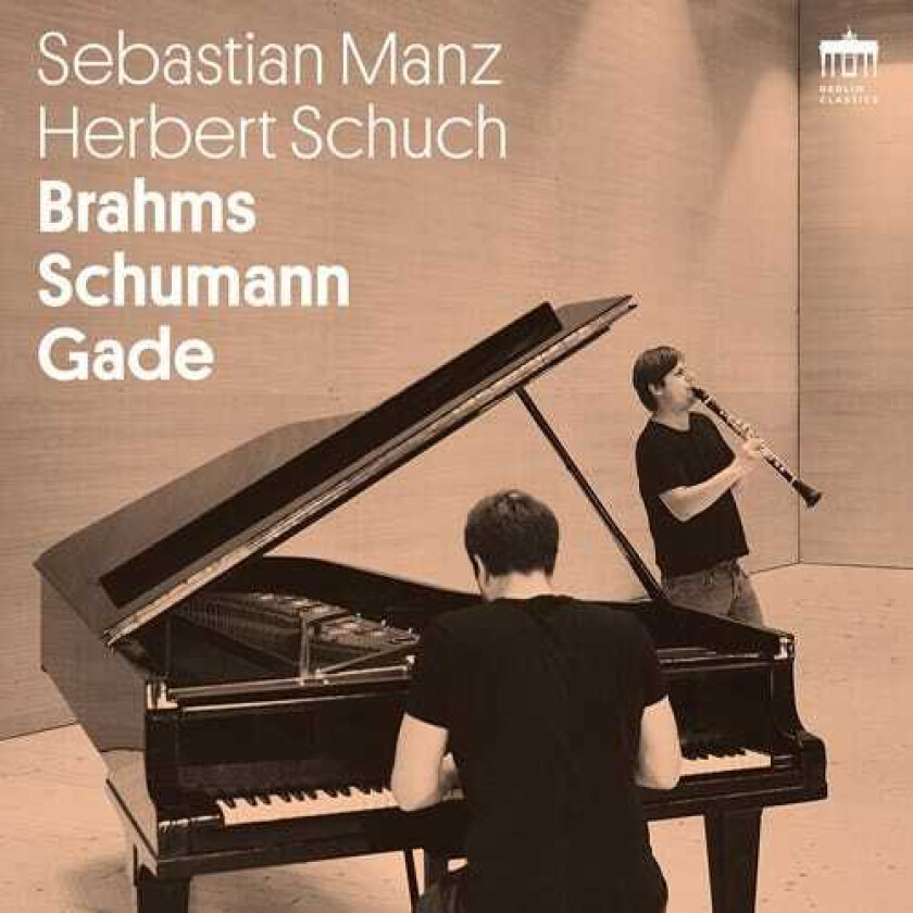 Sebastian Manz, Herbert Schuch, Niels Wilhelm Gade  Brahms  Schumann  Gade  CD