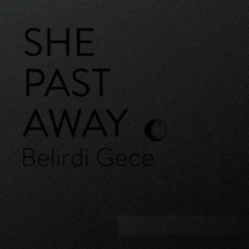 She Past Away Belirdi Gece LP/Vinyl