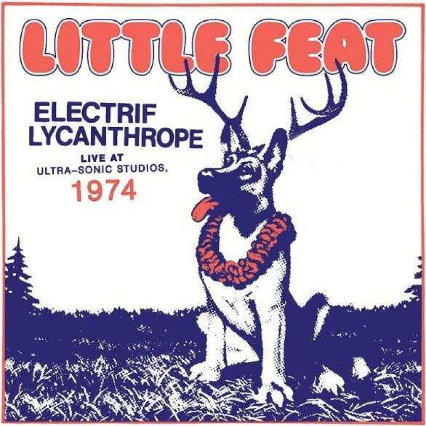 Little Feat Electrif Lycanthrope Live At UltraSonic Studios, 1974 CD