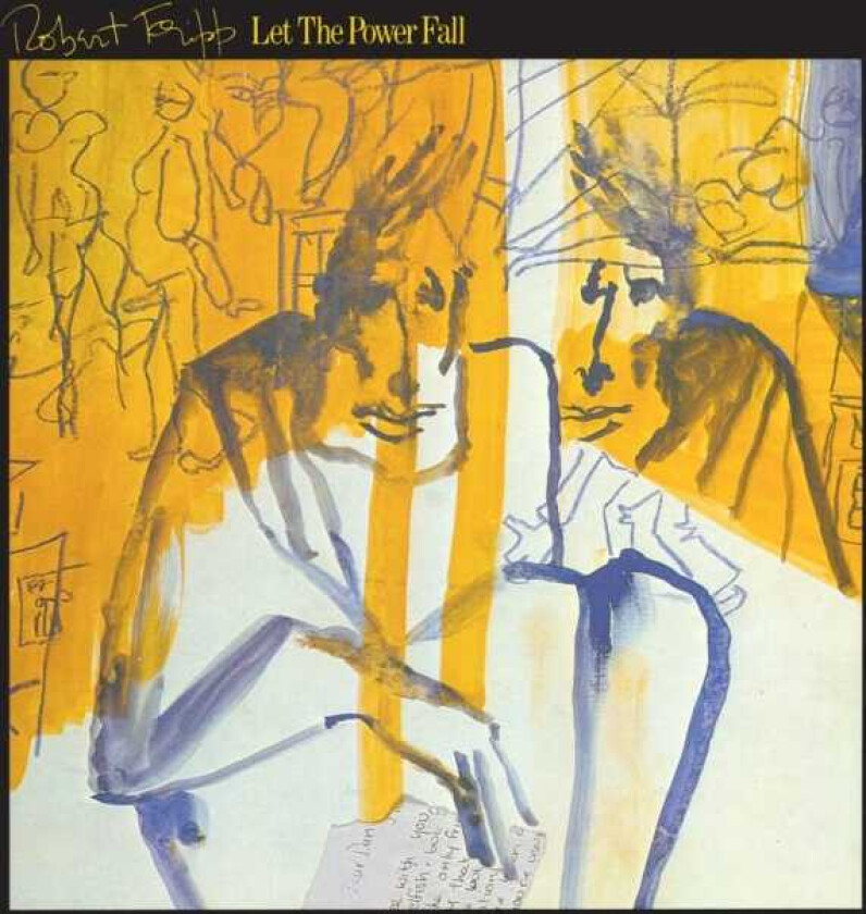 Robert Fripp Let The Power Fall LP/Vinyl