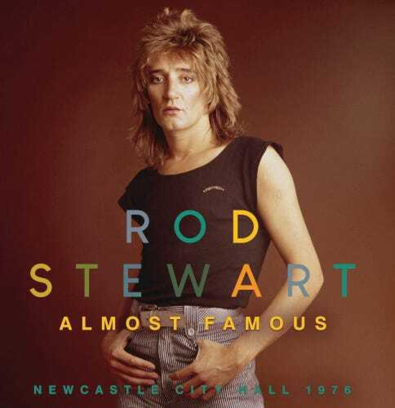 Rod Stewart Almost Famous Newcastle City Hall 1976 CD