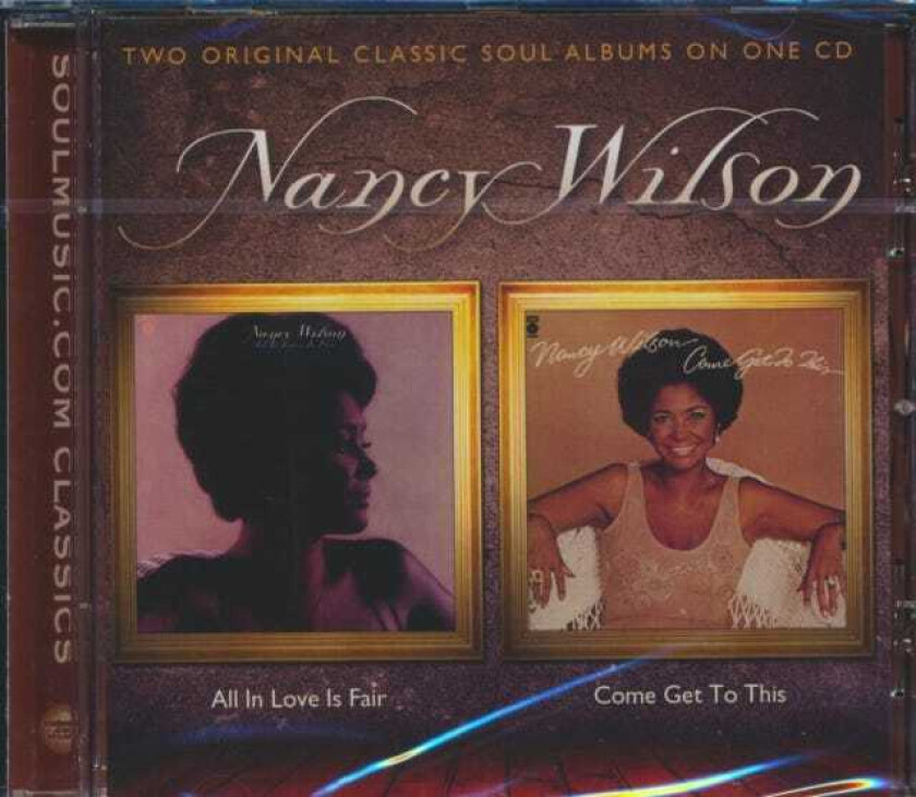 Nancy Wilson  All In Love Is Fair / Come Get To This  CD