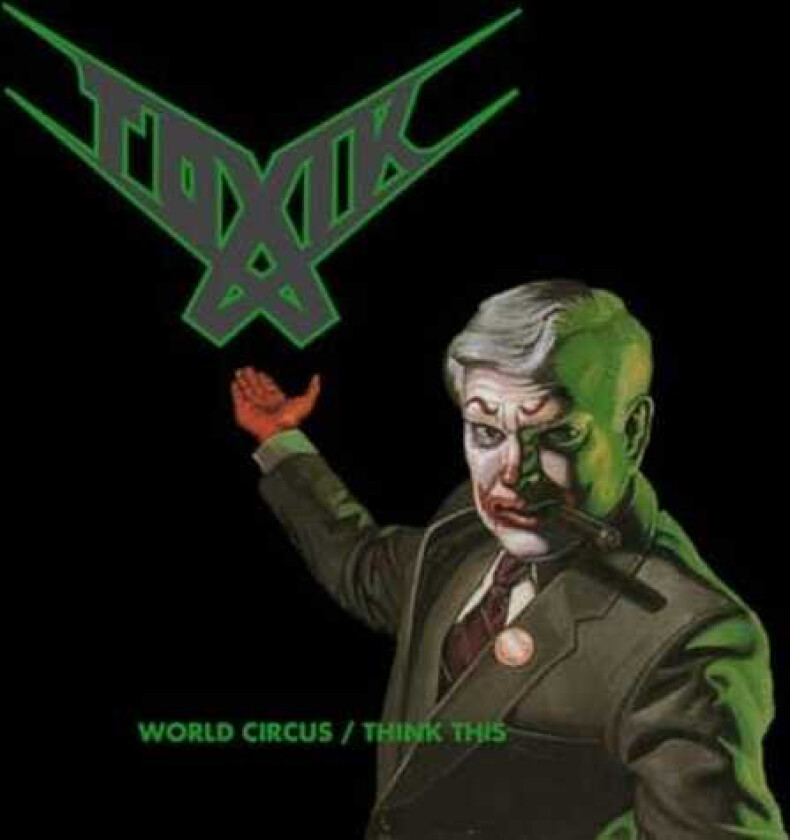 Toxik World Circus / Think This CD