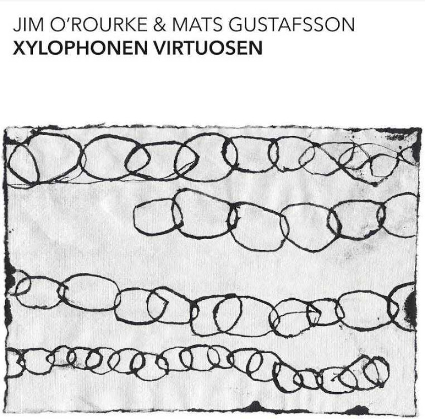 Jim O'Rourke, Mats Gustafsson  Xylophonen Virtuosen  CD