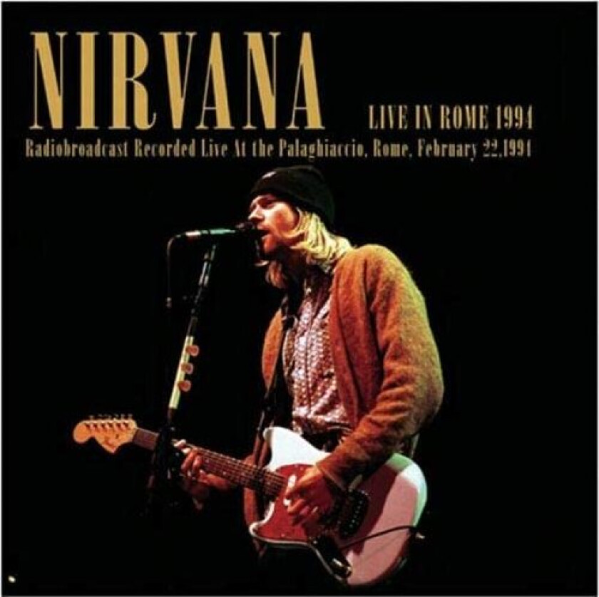 Nirvana Live In Rome 1994 LP/Vinyl