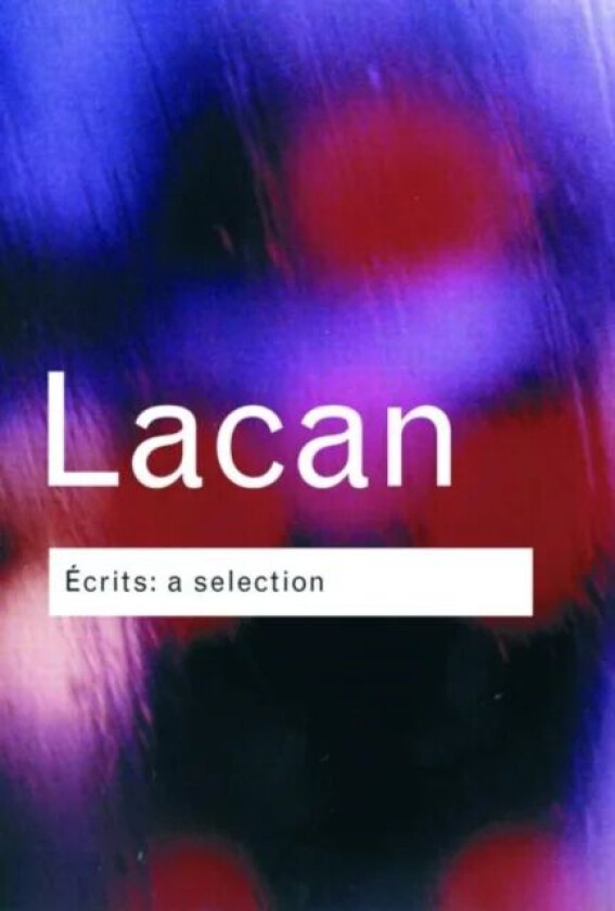 Ecrits: A Selection av Jacques Lacan