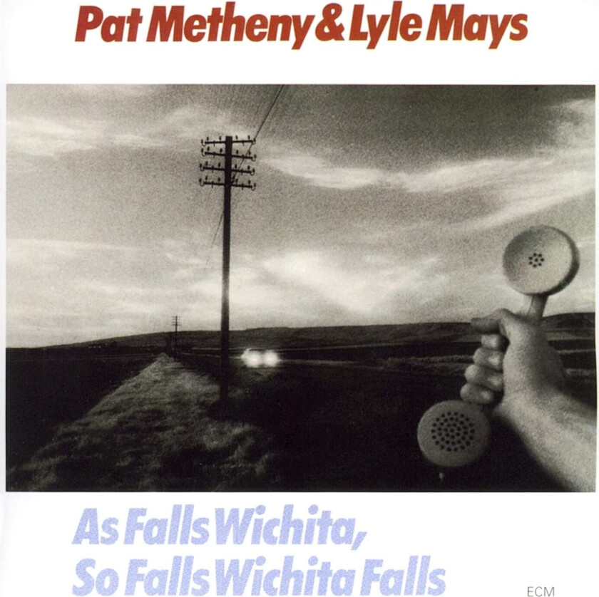 Pat Metheny, Lyle Mays As Falls Wichita, So Falls Wichita Falls (2022 Reissue) CD