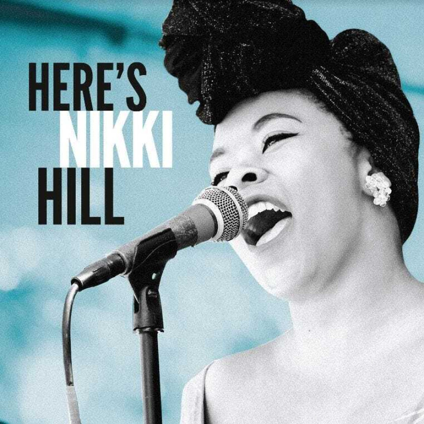 Nikki Hill Here's Nikki Hill CD
