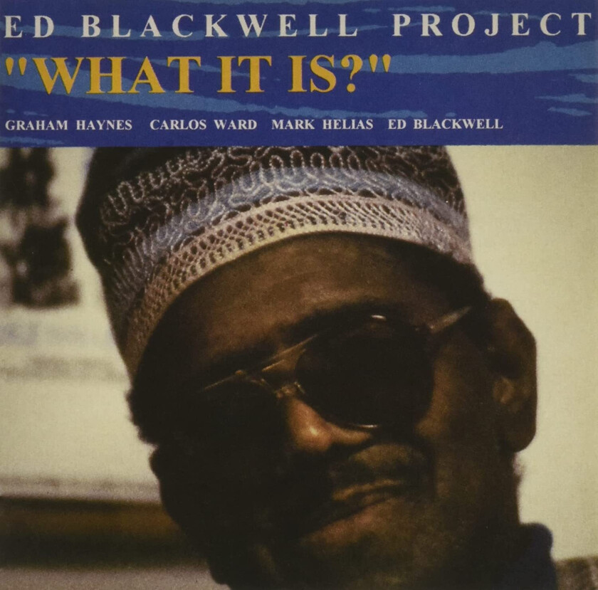 Ed Blackwell What It Is CD