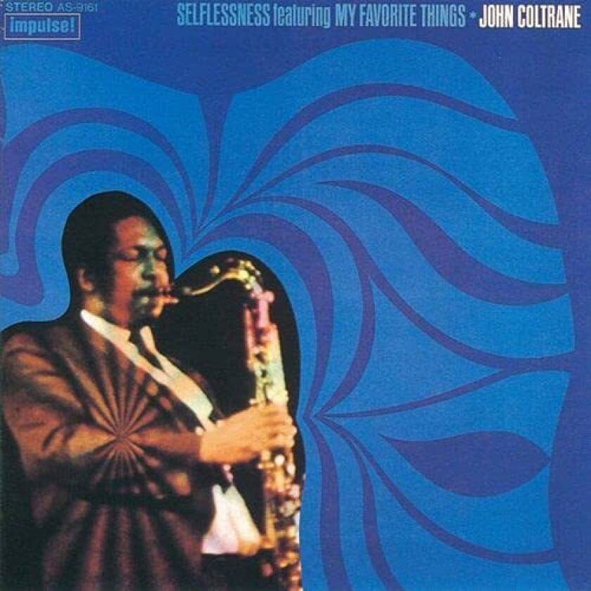 John Coltrane Selflessness Feat: My Favorite Things CD