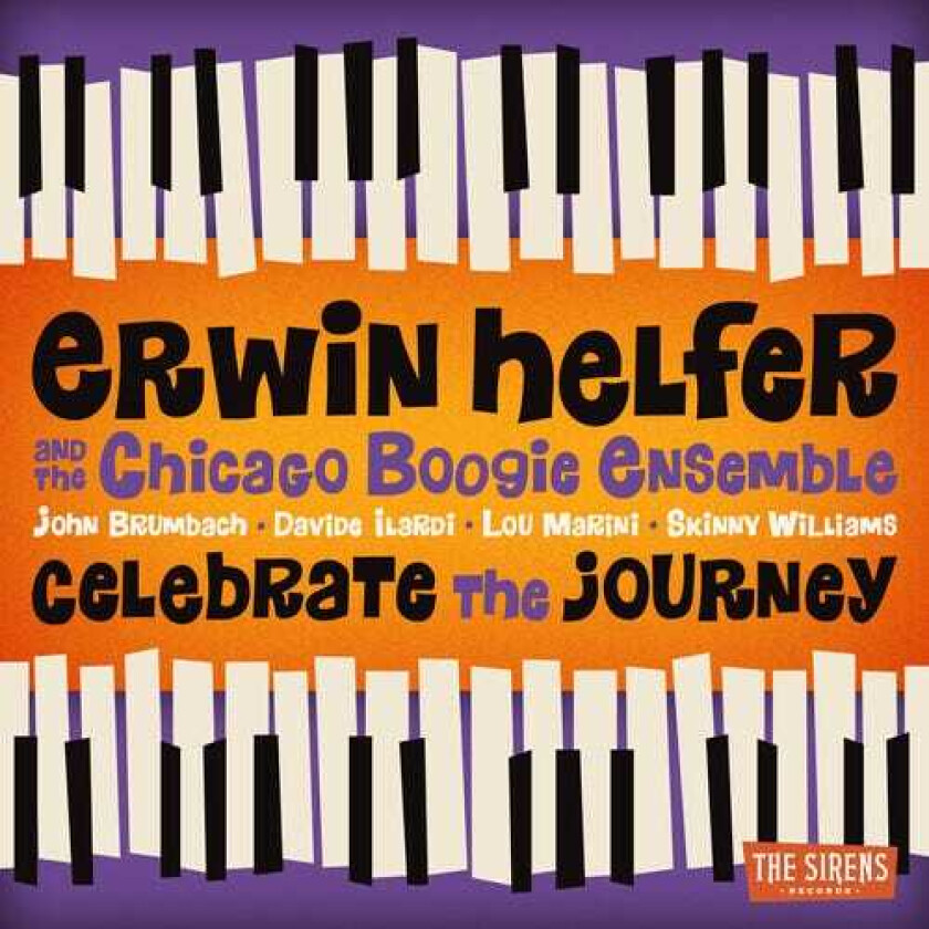 Erwin Helfer, Chicago Boogie Ensemble Celebrate The Journey CD