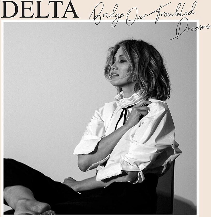 Delta Goodrem Bridge Over Troubled Dreams CD