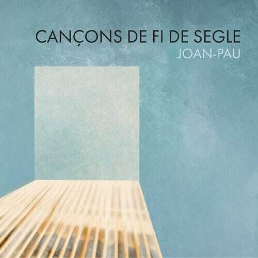 Joan Pau Cancons De Fi De Segle CD