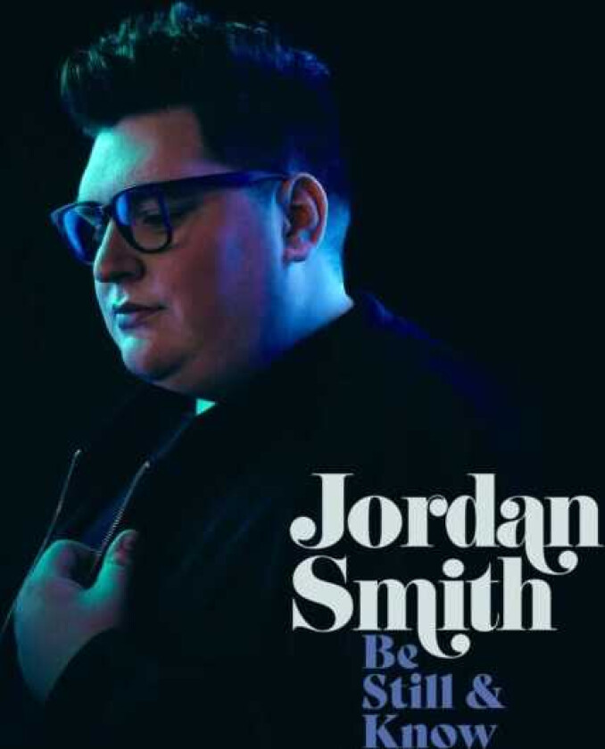 Jordan Smith Be Still & Know CD