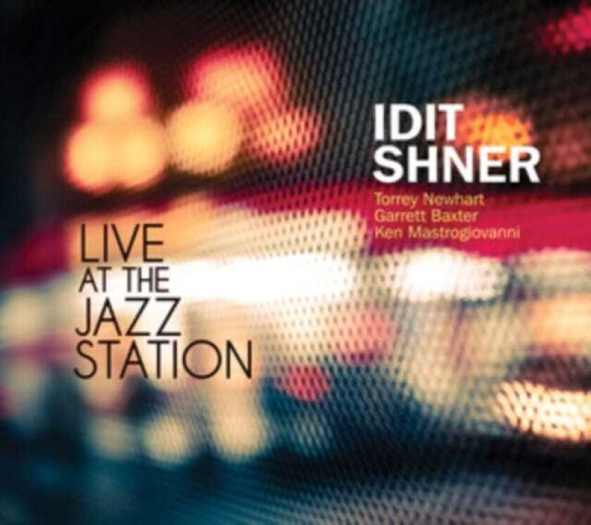 Idit Shner Live At The Jazz Station CD