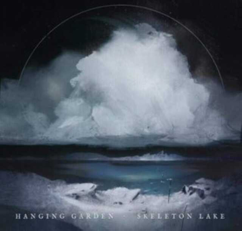 Hanging Garden Skeleton Lake CD