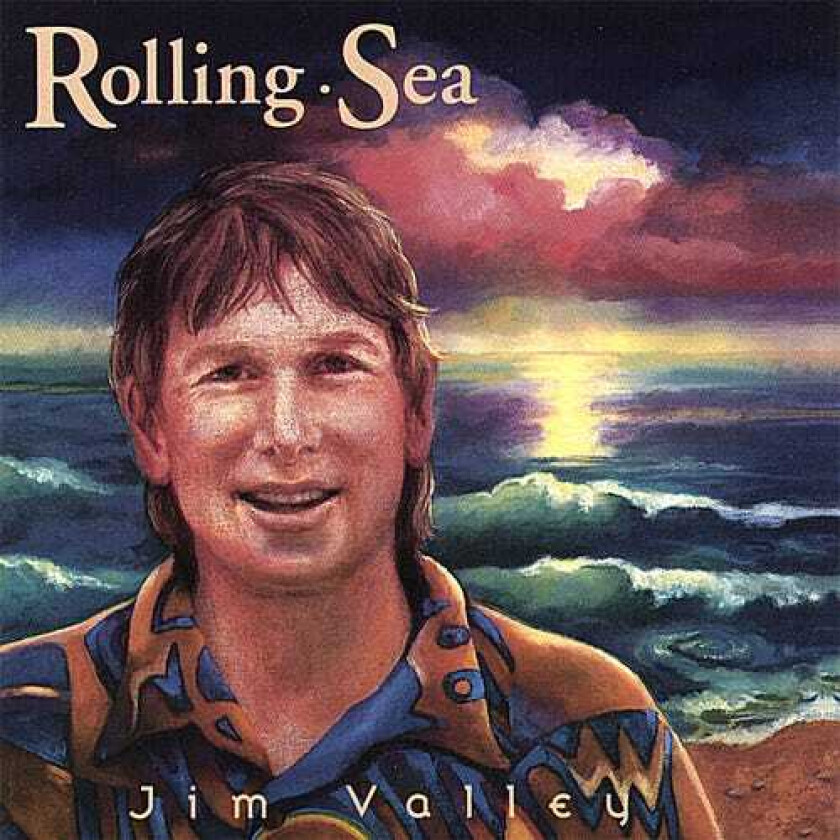 Jim Valley  Rolling Sea  CD