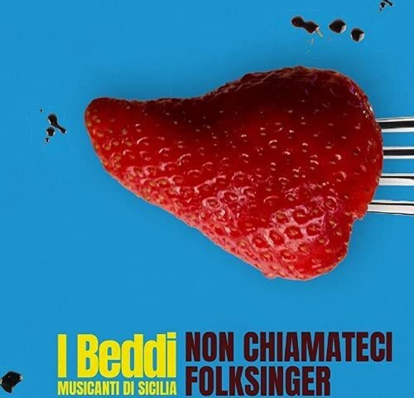 I Beddi (Musicanti Di Sicilia) Non Chiamateci Folksinger CD
