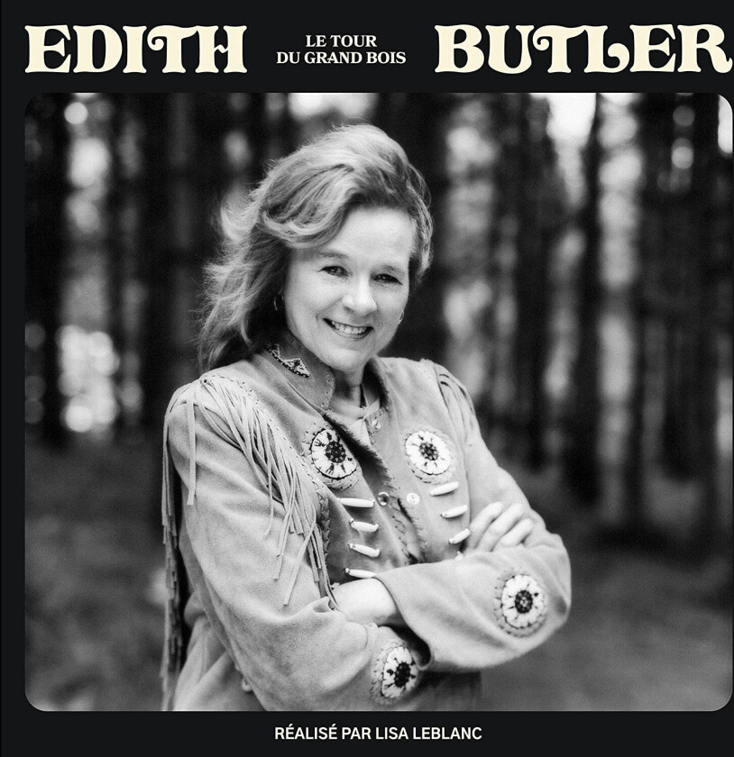 Edith Butler Le Tour Du Grand Bois CD