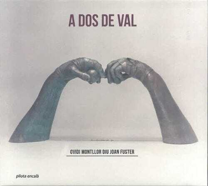 Joan Fuster  A Dos De Val: Ovidi Montllor Diu Joan Fuster  CD