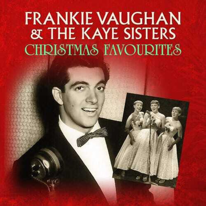 Frankie Vaughan, The Kaye Sisters  Christmas Favourites  CD